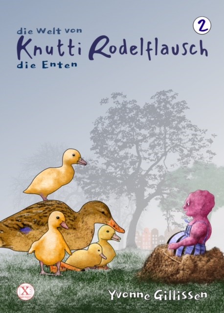 'die Welt von Knutti Rodelflausch - die Enten', Duitse vertaling door Anne Marie Westra-Nijhuis