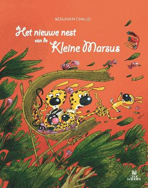 'Het nieuwe nest van de Kleine Marsus' - Benjamin Chaud, translated by Anne Marie Westra-Nijhuis