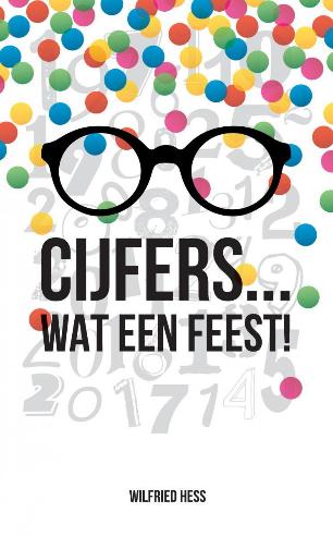 Cijfers... wat een feest! - Wilfried Hess, final editor Anne Marie Westra-Nijhuis