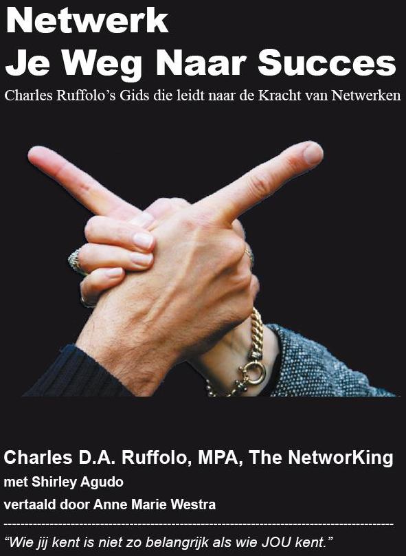 'Network Je Weg Naar Succes' - Charles Ruffolo, translated by Anne Marie Westra-Nijhuis