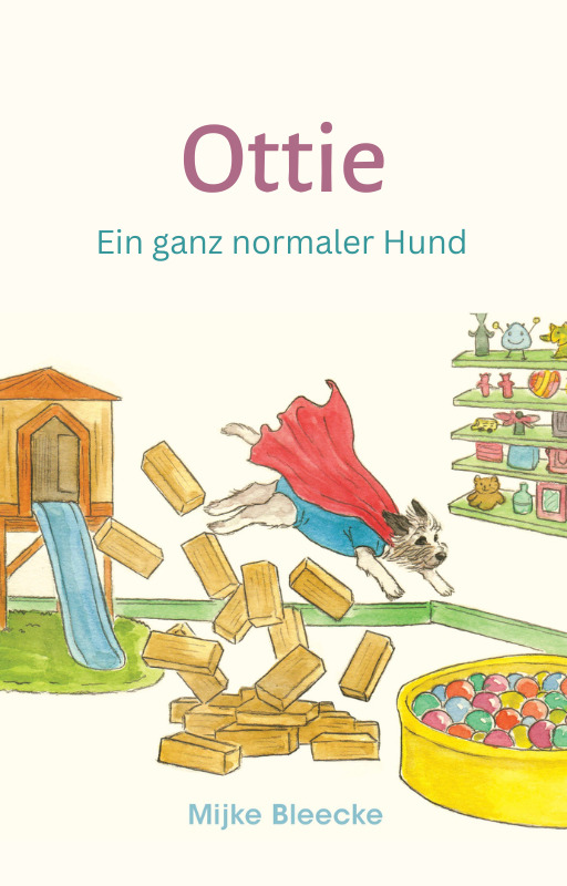 Ottie – Ein ganz normaler Hund – translator Anne Marie Westra