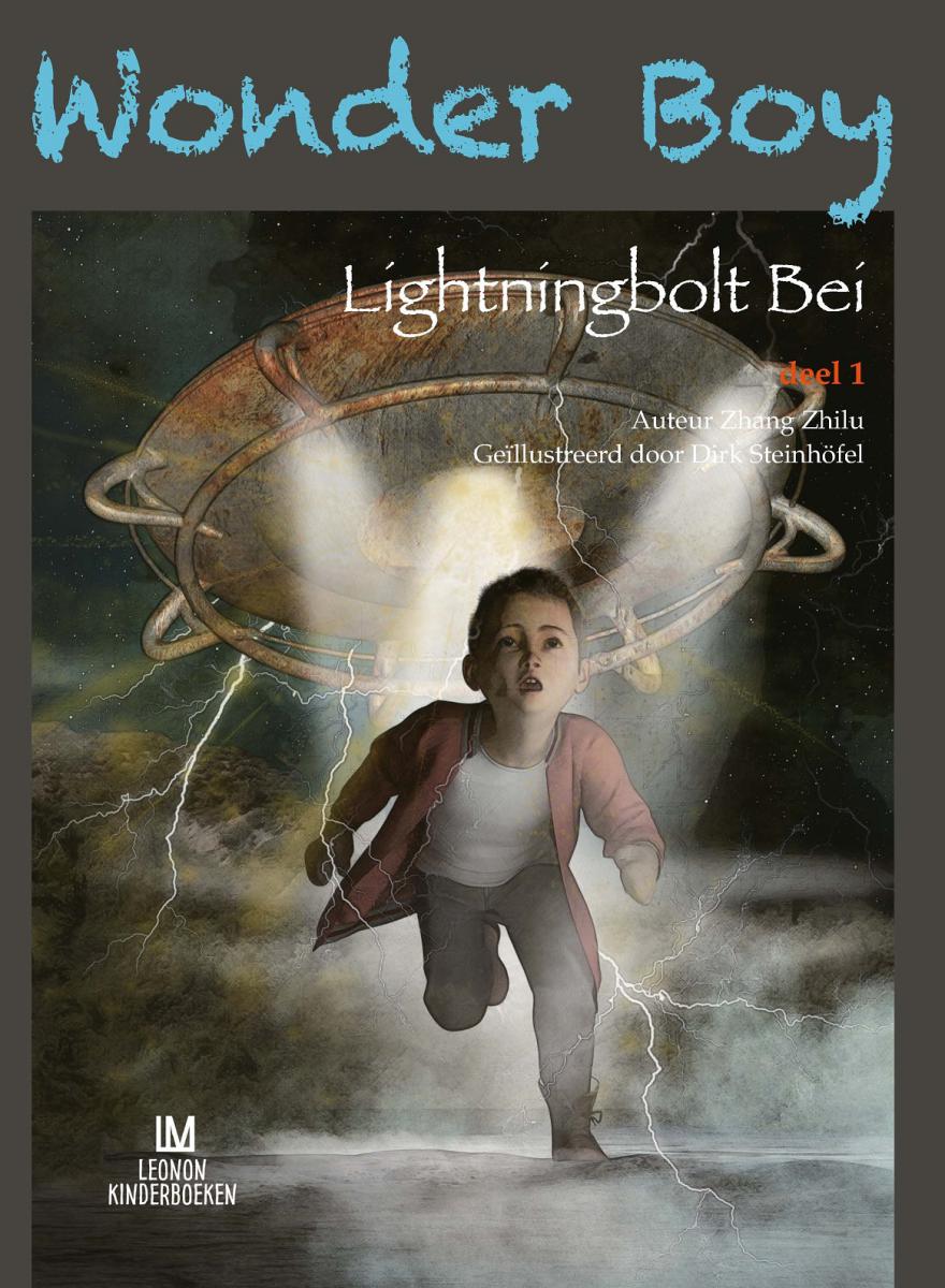 Wonder Boy Lightningbolt Bei - Zhan Zhilu, vertaald door Anne Marie Westra-Nijhuis